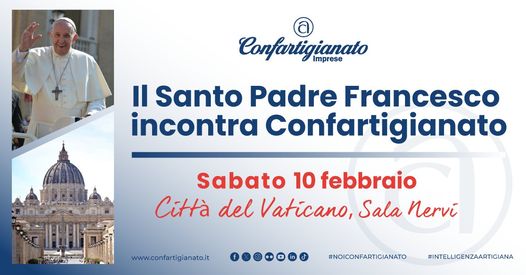 Il Santo Padre Francesco incontra Confartigianato